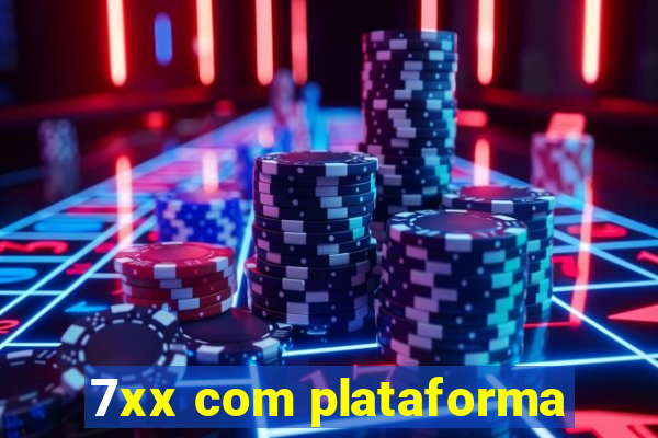 7xx com plataforma